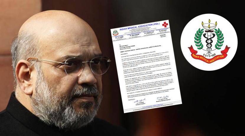 The need for effective legislation to prevent attacks on health workers; Letter to IMA Home Minister Amit Shah