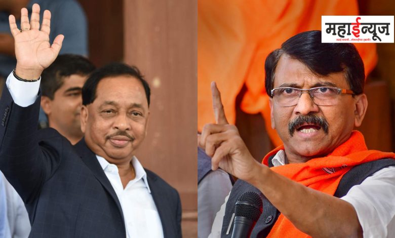 Sanjay Raut said that Narayan Rane will not be released from jail for fifty years