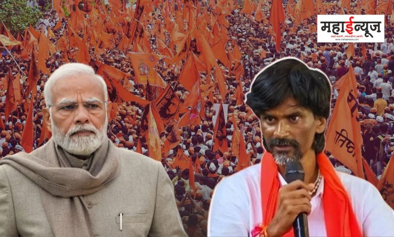 Manoj Jarange Patil said that Prime Minister Modi does not need Marathas anymore