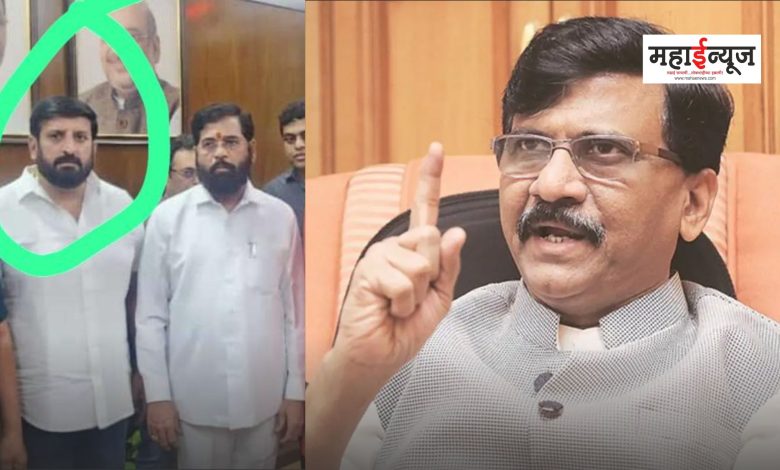 Sanjay Raut said that there is gangster rule in Maharashtra
