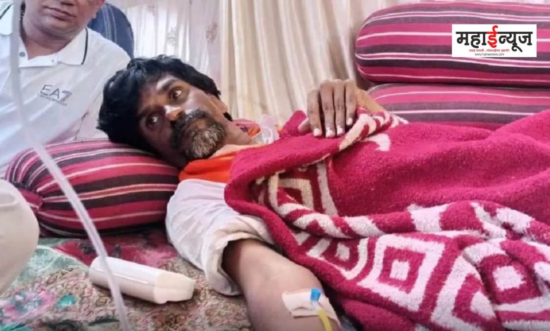 Manoj Jarang's condition deteriorated, admitted to Chhatrapati Sambhajinagar hospital