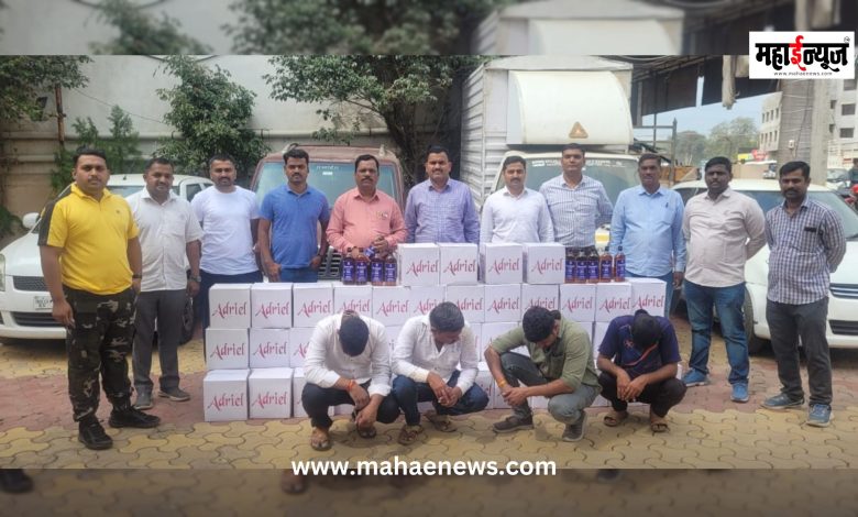 State Excise Pune Division's flying squad seizes goods worth over Rs 31 lakh